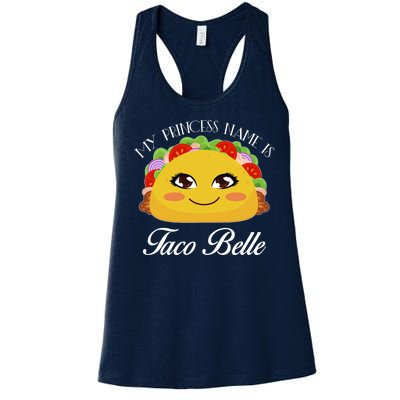 Funny My Princess Name is Taco Belle Women's Racerback Tank