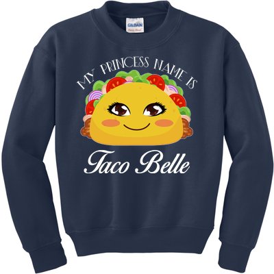 Funny My Princess Name is Taco Belle Kids Sweatshirt