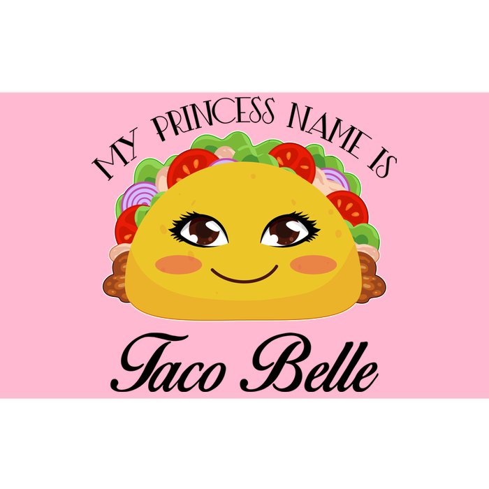 Funny My Princess Name is Taco Belle Bumper Sticker