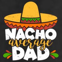 Funny Nacho Average Dad Cool Comfort Performance Bucket Hat