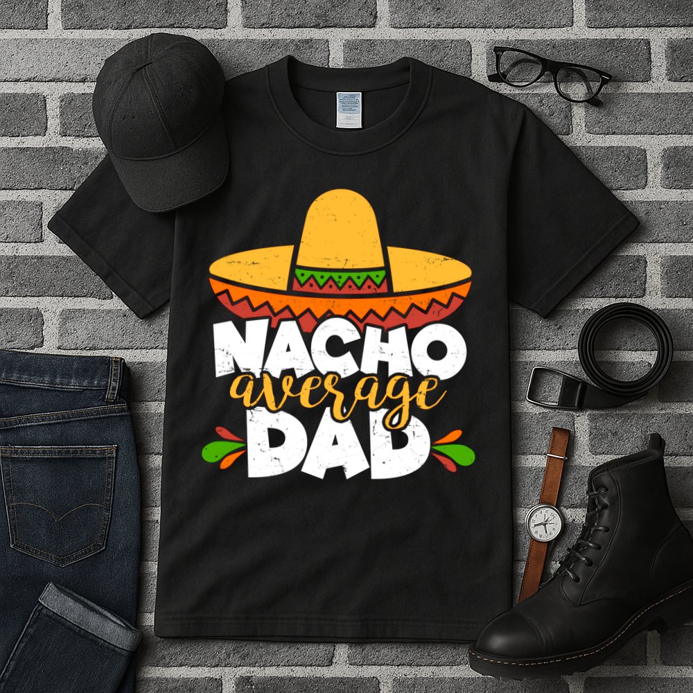 Funny Nacho Average Dad Tall T-Shirt
