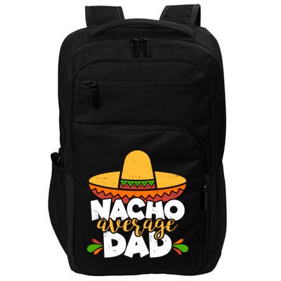 Funny Nacho Average Dad Impact Tech Backpack