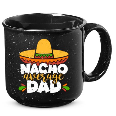 Funny Nacho Average Dad 15oz Campfire Ceramic Mug