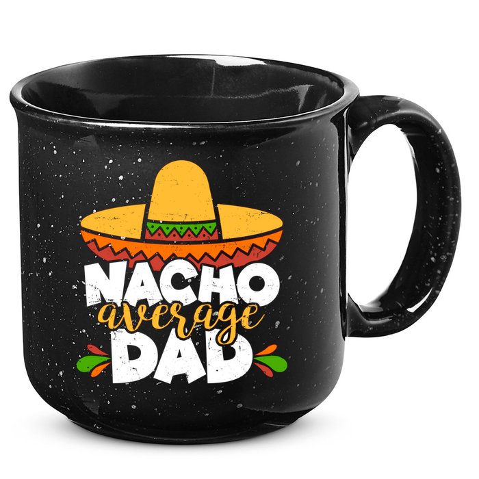 Funny Nacho Average Dad 15oz Campfire Ceramic Mug