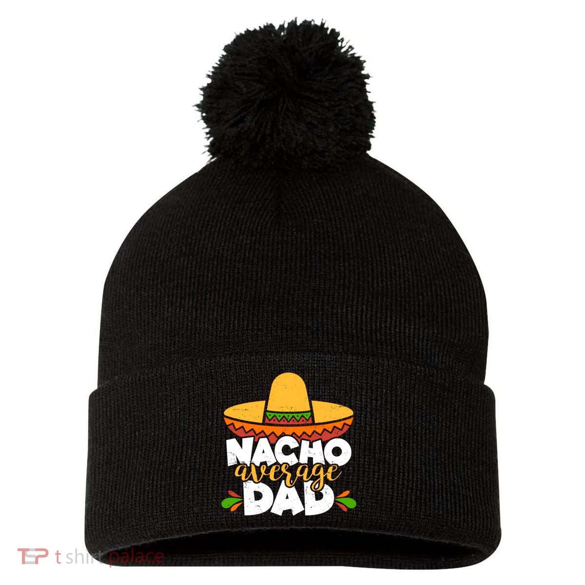 Funny Nacho Average Dad Pom Pom 12in Knit Beanie