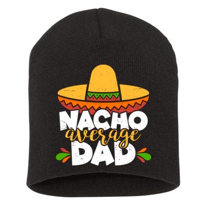 Funny Nacho Average Dad Short Acrylic Beanie