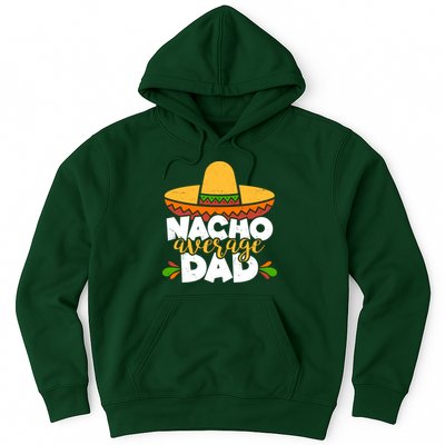 Funny Nacho Average Dad Hoodie