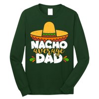 Funny Nacho Average Dad Long Sleeve Shirt