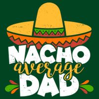Funny Nacho Average Dad T-Shirt