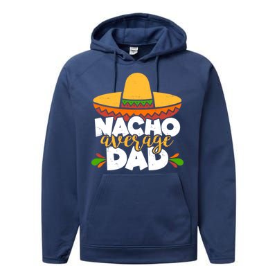 Funny Nacho Average Dad Performance Fleece Hoodie