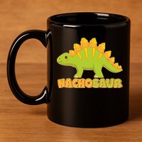 Funny Nachosaur Nacho Cheese Stegosaurus Dinosaur 11oz C Handle Ceramic Mug