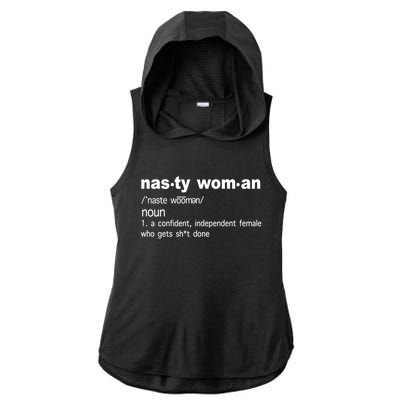 Funny Nasty Woman Definition  Ladies PosiCharge Tri-Blend Wicking Draft Hoodie Tank