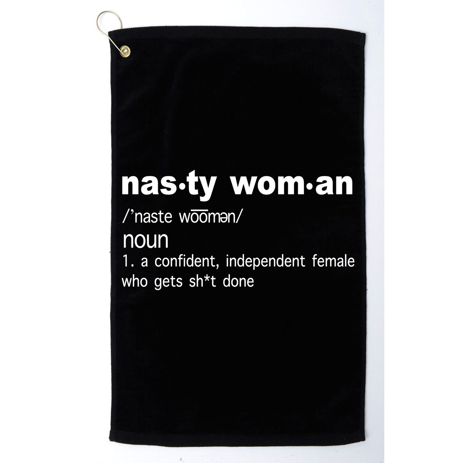 Funny Nasty Woman Definition  Golf Towel