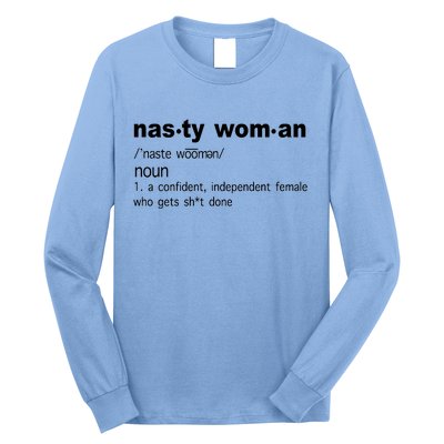 Funny Nasty Woman Definition  Long Sleeve Shirt