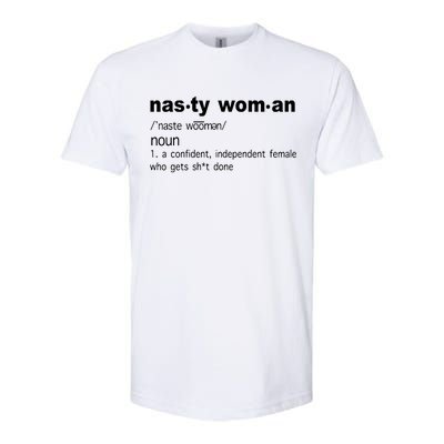 Funny Nasty Woman Definition  Softstyle CVC T-Shirt