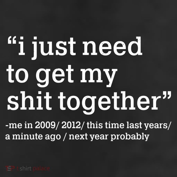 Funny New Year I Just Need to Get My Shit Together Trucker Hat