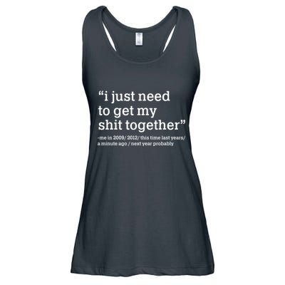 Funny New Year I Just Need to Get My Shit Together Ladies Essential Flowy Tank