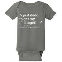 Funny New Year I Just Need to Get My Shit Together Baby Bodysuit