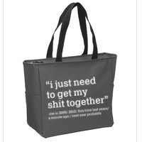 Funny New Year I Just Need to Get My Shit Together Zip Tote Bag