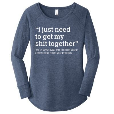 Funny New Year I Just Need to Get My Shit Together Women's Perfect Tri Tunic Long Sleeve Shirt