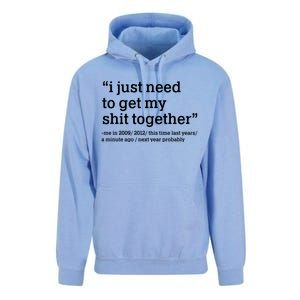 Funny New Year I Just Need to Get My Shit Together Unisex Surf Hoodie