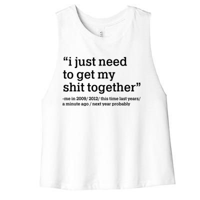 Funny New Year I Just Need to Get My Shit Together Women's Racerback Cropped Tank