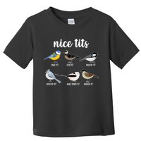 Funny Nice Tits Birds Toddler T-Shirt