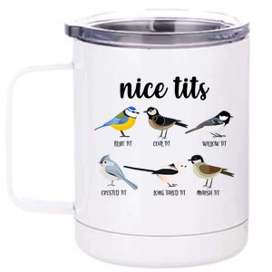 Funny Nice Tits Birds 12 oz Stainless Steel Tumbler Cup