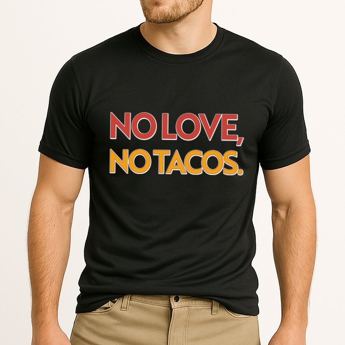 Funny No Love, No Tacos Cooling Performance Crew T-Shirt