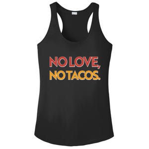 Funny No Love, No Tacos Ladies PosiCharge Competitor Racerback Tank