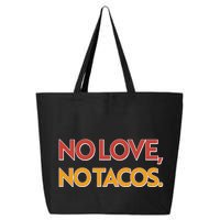 Funny No Love, No Tacos 25L Jumbo Tote