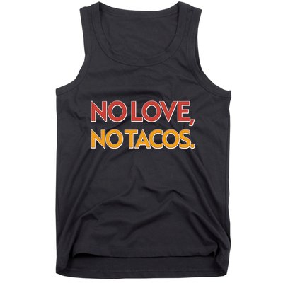 Funny No Love, No Tacos Tank Top