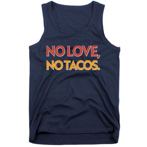 Funny No Love, No Tacos Tank Top