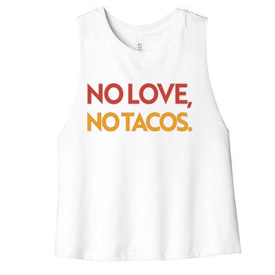 Funny No Love, No Tacos Women's Racerback Cropped Tank