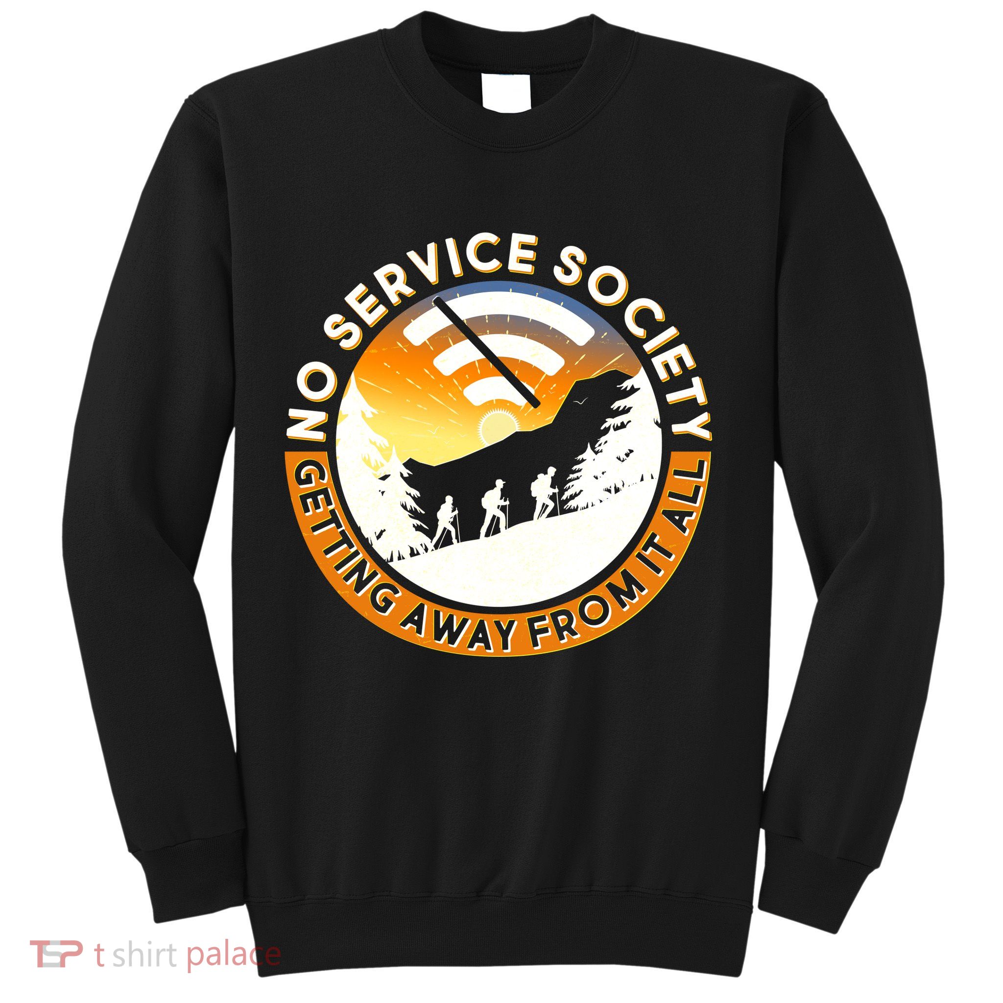Funny No Service Society Sweatshirt