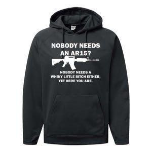 Funny Nobody Needs An AR15? Nobody Needs Whiny Little Performance Fleece Hoodie