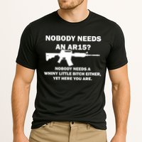 Funny Nobody Needs An AR15? Nobody Needs Whiny Little Cooling Performance Crew T-Shirt