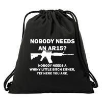 Funny Nobody Needs An AR15? Nobody Needs Whiny Little Drawstring Bag