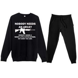 Funny Nobody Needs An AR15? Nobody Needs Whiny Little Premium Crewneck Sweatsuit Set