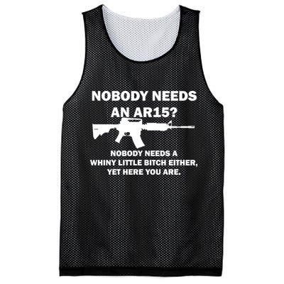 Funny Nobody Needs An AR15? Nobody Needs Whiny Little Mesh Reversible Basketball Jersey Tank