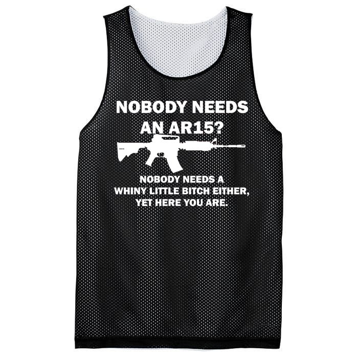 Funny Nobody Needs An AR15? Nobody Needs Whiny Little Mesh Reversible Basketball Jersey Tank