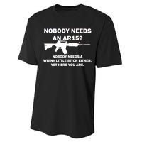 Funny Nobody Needs An AR15? Nobody Needs Whiny Little Performance Sprint T-Shirt