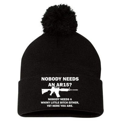 Funny Nobody Needs An AR15? Nobody Needs Whiny Little Pom Pom 12in Knit Beanie