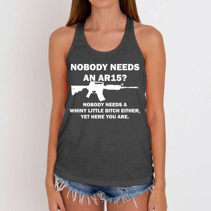 Funny Nobody Needs An AR15? Nobody Needs Whiny Little Women's Knotted Racerback Tank