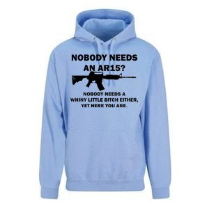 Funny Nobody Needs An AR15? Nobody Needs Whiny Little Unisex Surf Hoodie