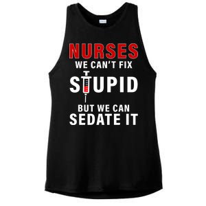 Funny Nurse Can't Fix Stupid Ladies PosiCharge Tri-Blend Wicking Tank