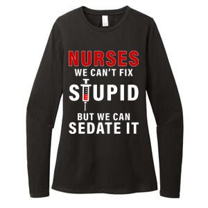 Funny Nurse Can't Fix Stupid Womens CVC Long Sleeve Shirt