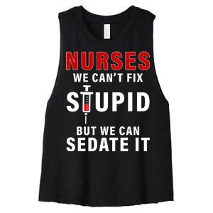 Funny Nurse Can't Fix Stupid Women's Racerback Cropped Tank