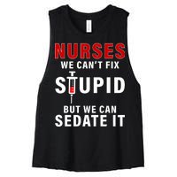 Funny Nurse Can't Fix Stupid Women's Racerback Cropped Tank