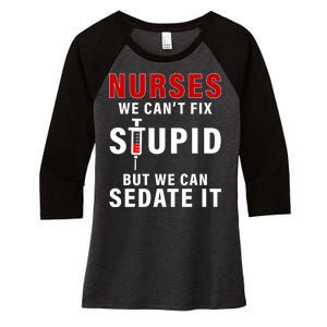 Funny Nurse Can't Fix Stupid Women's Tri-Blend 3/4-Sleeve Raglan Shirt